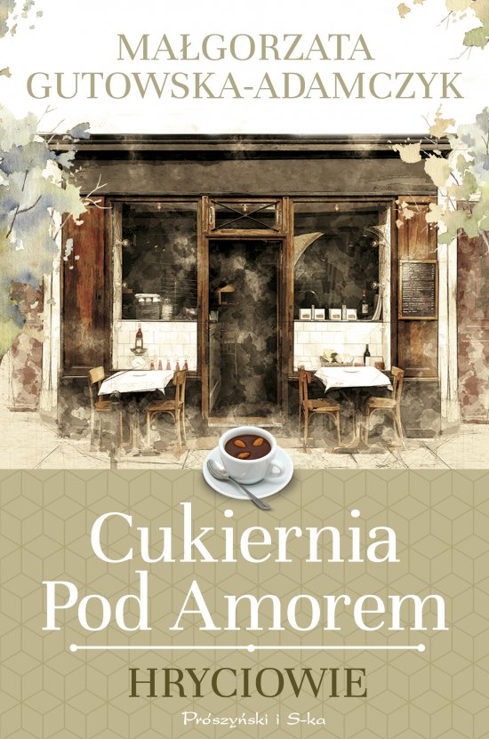Cukiernia pod Amorem. Hryciowie