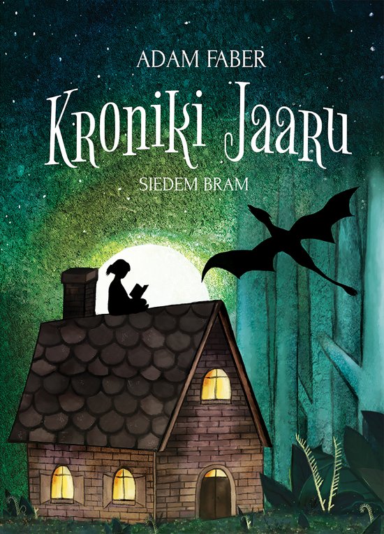 Kroniki Jaaru. Siedem bram. Cykl Kroniki Jaaru. Tom 3