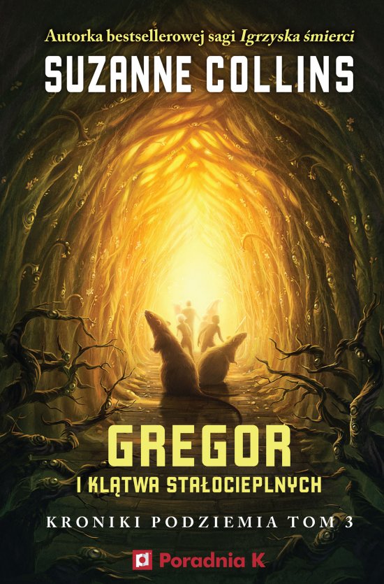 Gregor i kl�twa sta�ocieplnych. Kroniki Podziemia. Tom 3