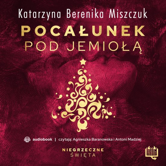 Poca�unek pod jemio��. Niegrzeczne �wi�ta (10)