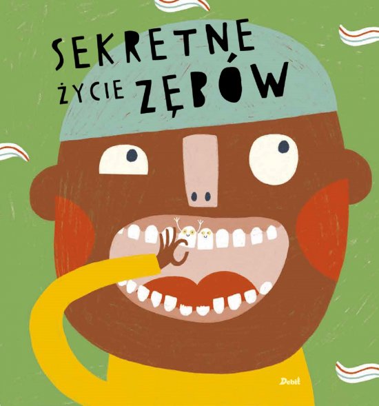 Sekretne �ycie z�b�w