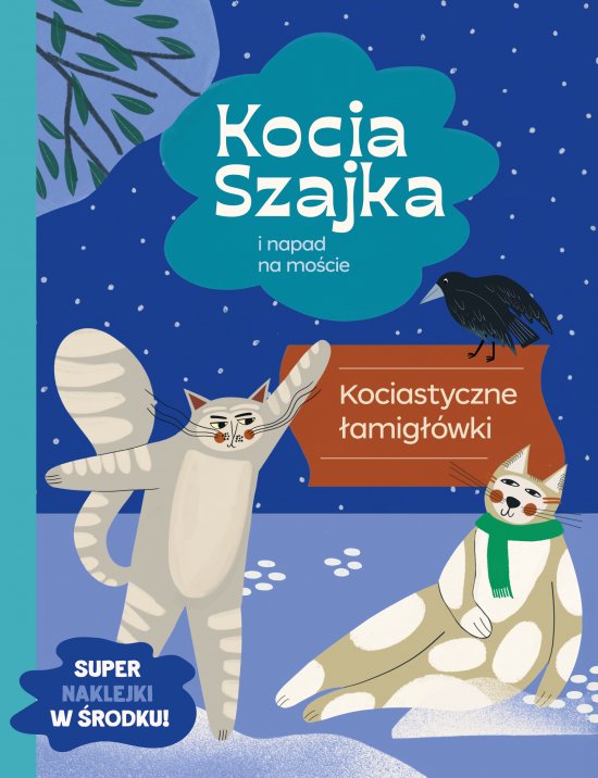 Kocia Szajka i napad na mo�cie. Kociastyczne �amig��wki
