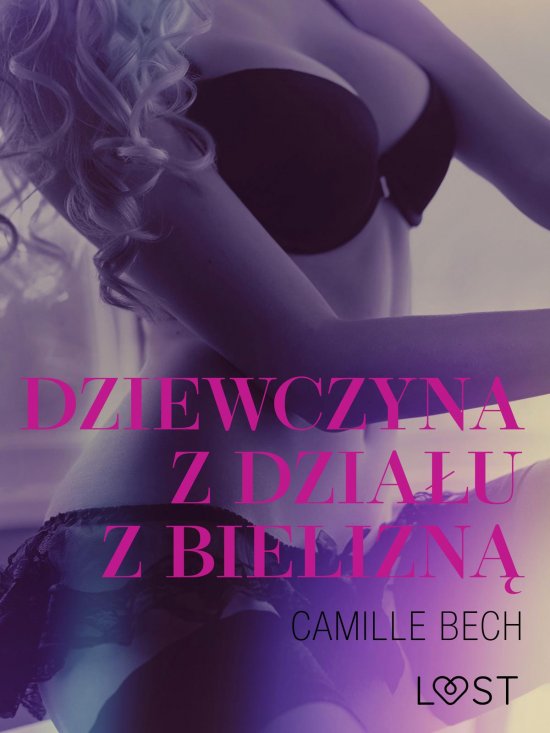 Dziewczyna z dzia�u z bielizn� - opowiadanie erotyczne