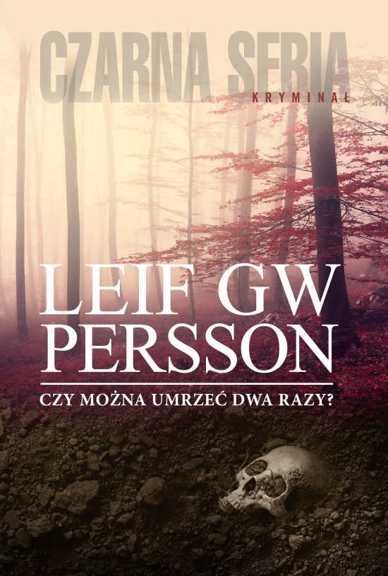 Czy mo�na umrze� dwa razy?