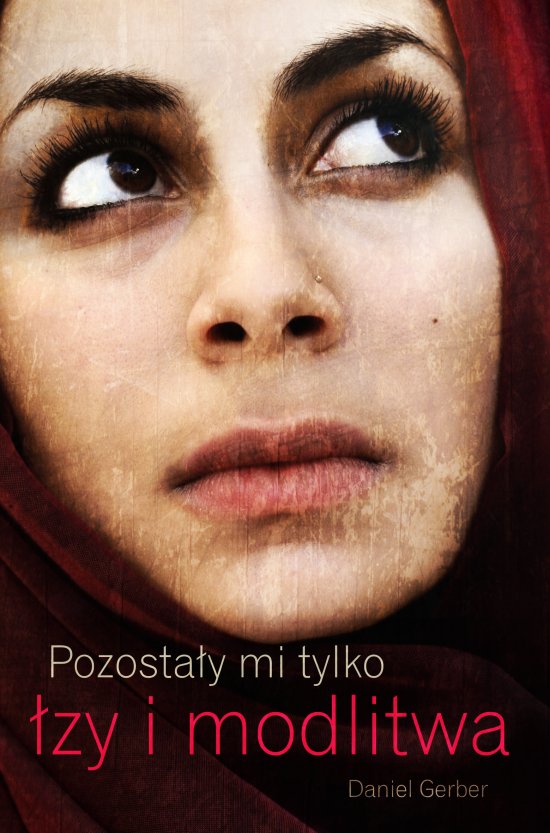 Pozosta�y mi tylko �zy i modlitwa