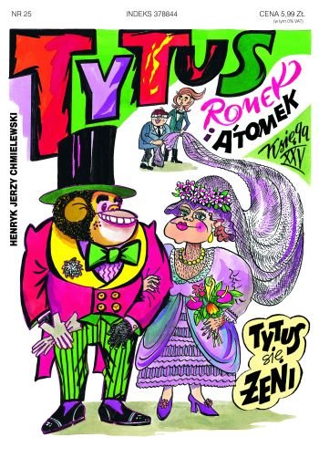 Tytus, Romek i A'Tomek. Ksi�ga XXV. Tytus si� �eni