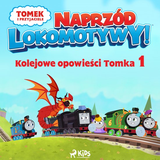 Tomek i przyjaciele - Naprz�d lokomotywy - Kolejowe opowie�ci Tomka 1