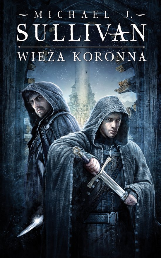 Wie�a koronna. Cykl Kroniki Riyrii. Tom 1