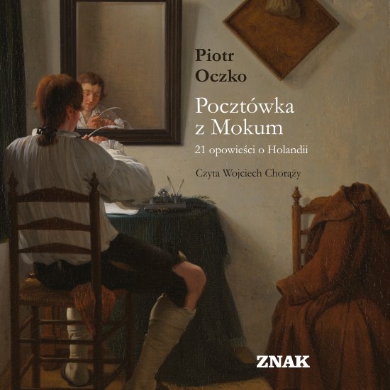 Poczt�wka z Mokum. 21 opowie�ci o Holandii