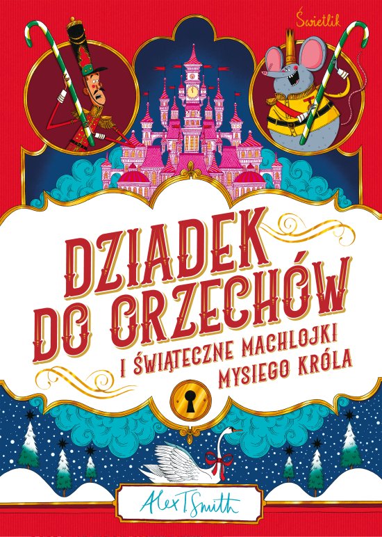 Dziadek do orzech�w i �wi�teczne machlojki Mysiego Kr�la