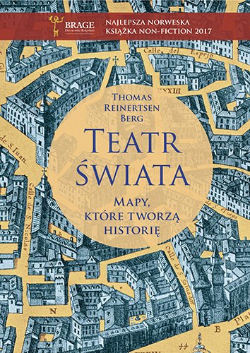 Teatr �wiata. Mapy, kt�re tworz� histori�