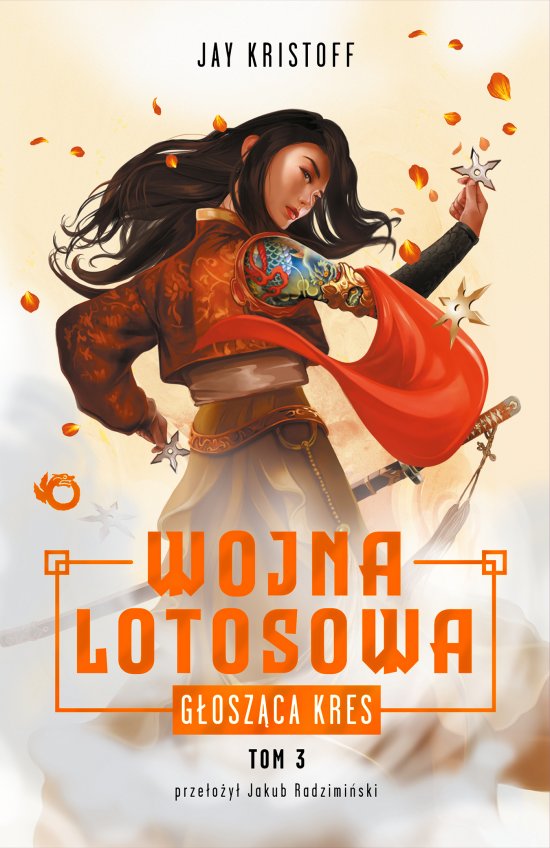G�osz�ca kres. Wojna Lotosowa. Tom 3