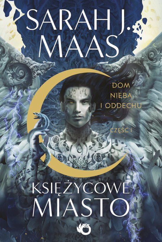 Ksi�ycowe Miasto. Dom Nieba i Oddechu. Tom 2. Cz. 1