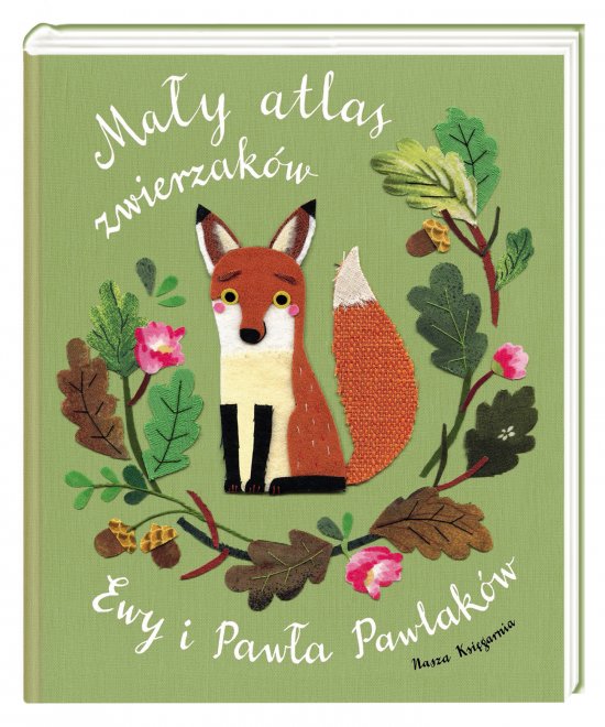 Ma�y atlas zwierzak�w Ewy i Paw�a Pawlak�w