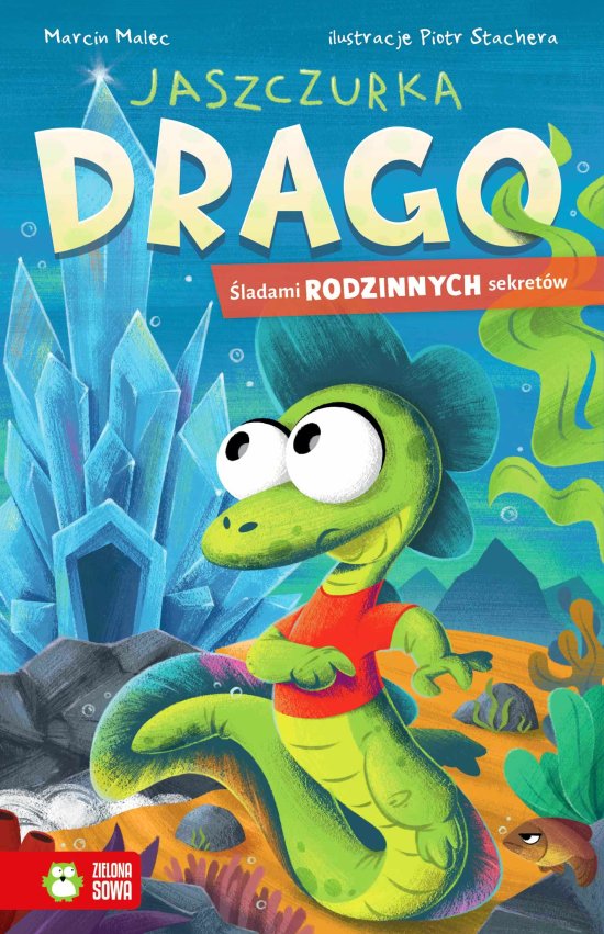 Jaszczurka Drago. �ladami rodzinnych sekret�w