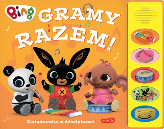 Gramy razem! Bing. Ksi��eczka z d�wi�kami