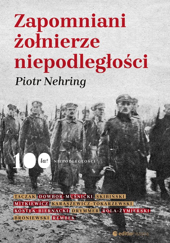 Zapomniani �o�nierze niepodleg�o�ci