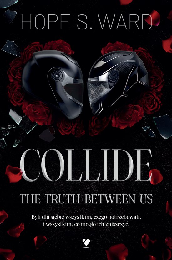 Collide. The Truth Between Us