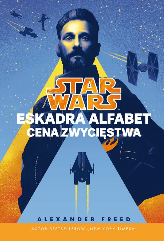 Star Wars. Eskadra Alfabet. Cena zwyci�stwa. Tom 3
