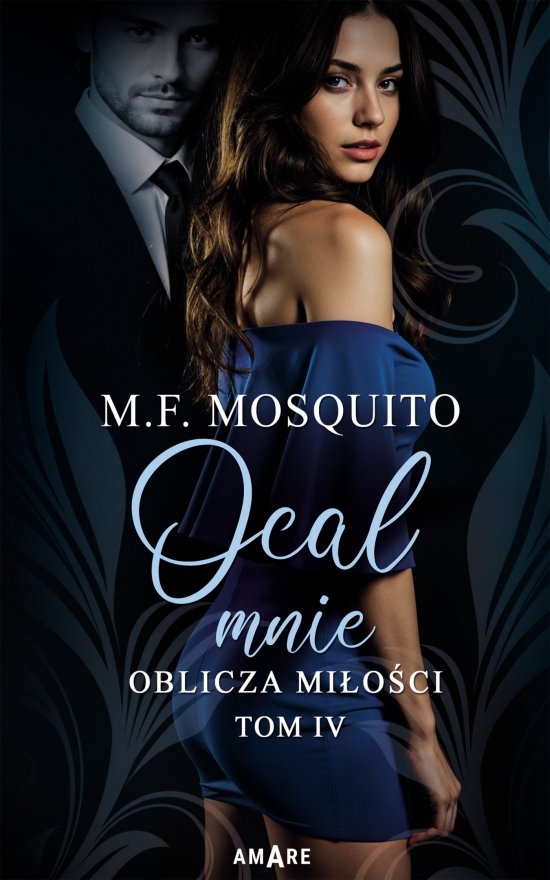 Oblicza mi�o�ci. Tom 4. Ocal mnie