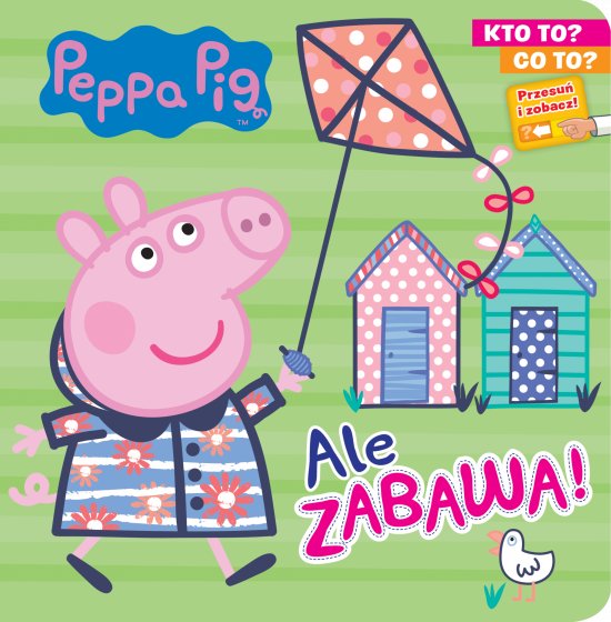 Peppa Pig. Kto to? Co to? Ale zabawa!