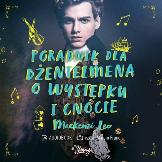 Poradnik dla d�entelmena o wyst�pku i cnocie. Rodze�stwo Montague