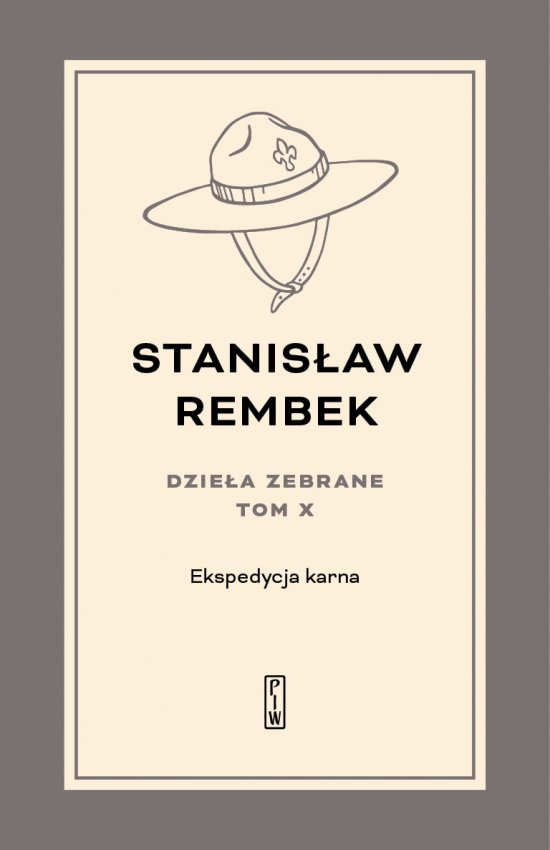 Dzie�a zebrane. Ekspedycja karna. Utwory rozproszone i listy. Tom 10