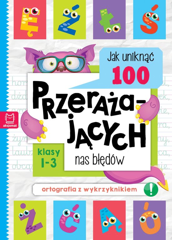 Jak unikn�� 100 przera�aj�cych nas b��d�w