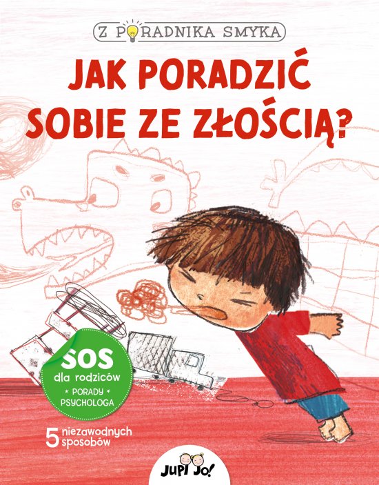 Z poradnika smyka. Jak poradzi� sobie ze z�o�ci�?