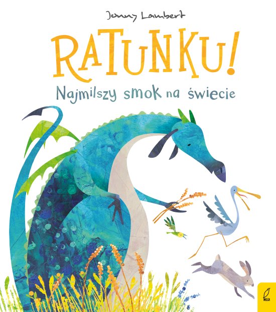 Ratunku! Najmilszy smok na �wiecie