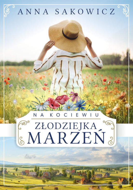 Na Kociewiu. Z�odziejka marze�