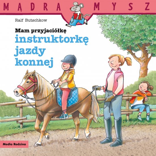 Mam przyjaci�k� instruktork� jazdy konnej