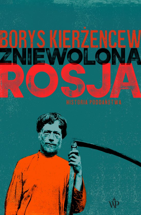 Zniewolona Rosja. Historia podda�stwa