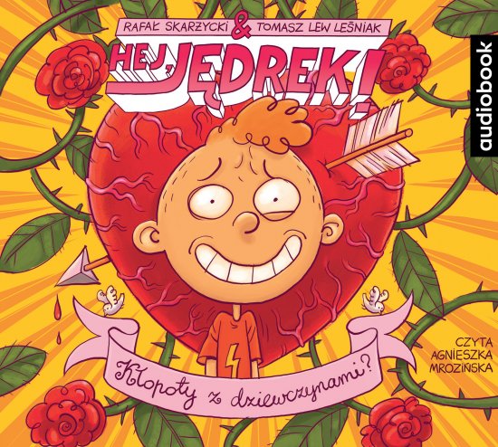 Hej, J�drek! Tom 6. K�opoty z dziewczynami?