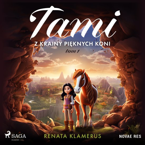 Tami z Krainy Pi�knych Koni. Tom 1