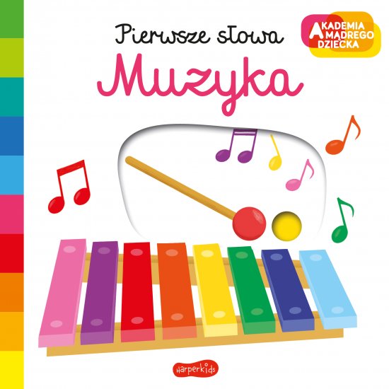 Muzyka. Akademia m�drego dziecka. Pierwsze s�owa