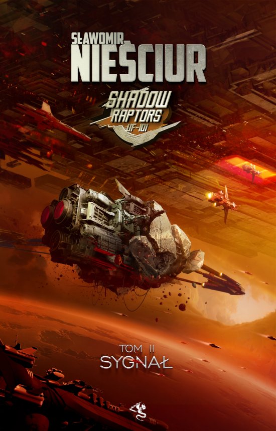 Shadow Raptors. Tom 2. Sygna�