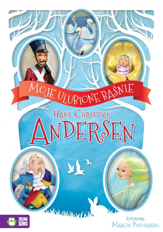 Moje ulubione ba�nie. Hans Christian Andersen