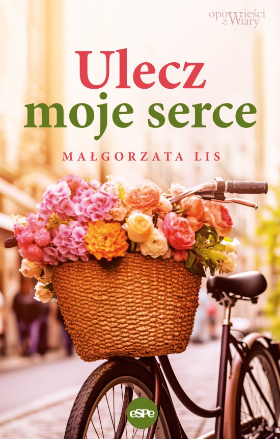 Ulecz moje serce