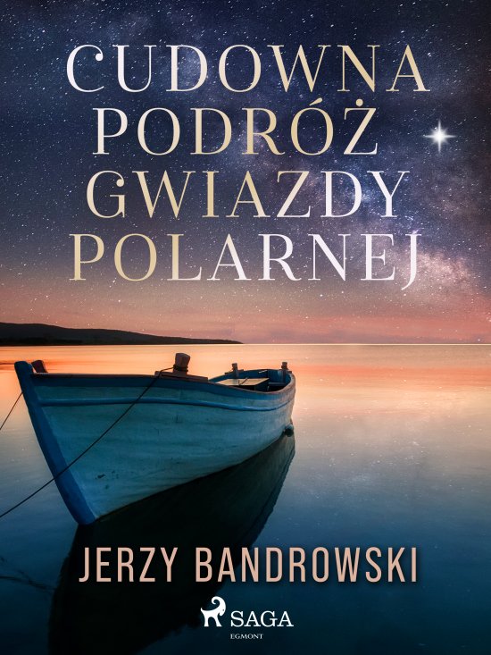 Cudowna podr� Gwiazdy Polarnej