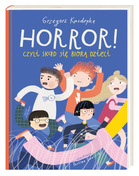 Horror! czyli sk�d si� bior� dzieci