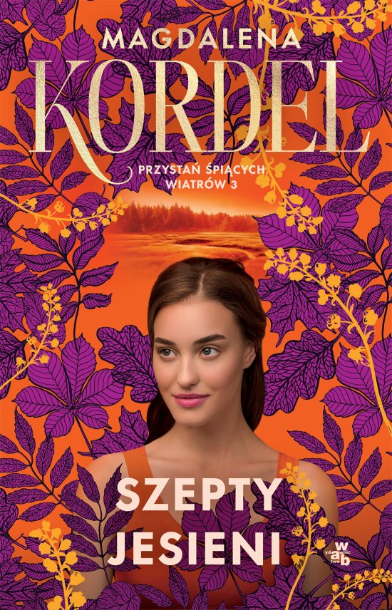 Przysta� �pi�cych wiatr�w. Szepty jesieni. Tom 3