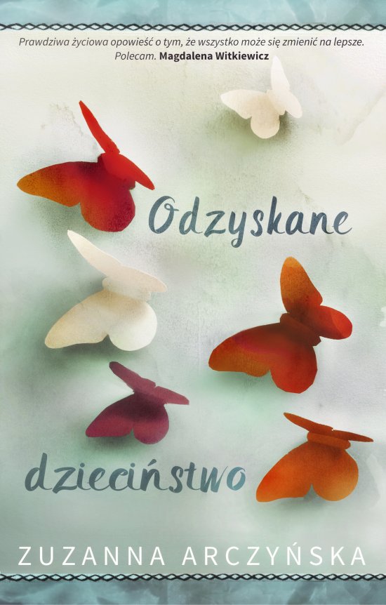 Odzyskane dzieci�stwo