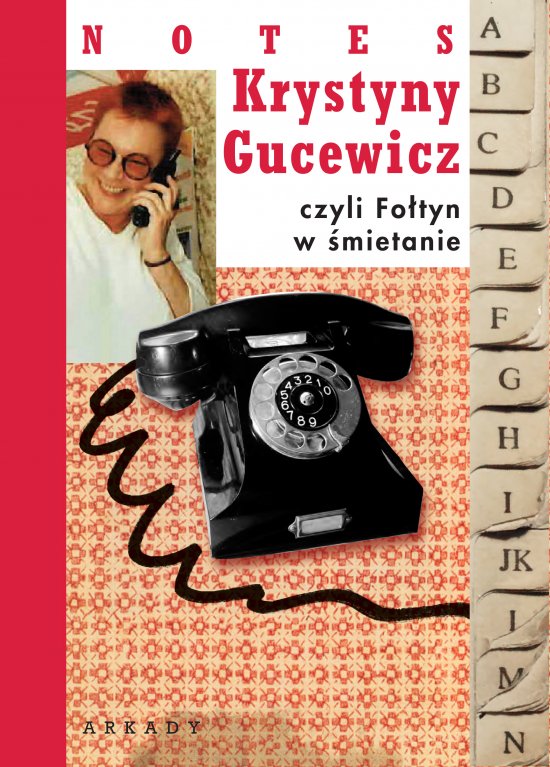 Notes Krystyny Gucewicz czyli Fo�tyn w �mietanie