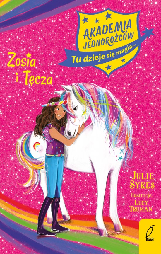 Akademia Jednoro�c�w. Zosia i T�cza. Tom 1