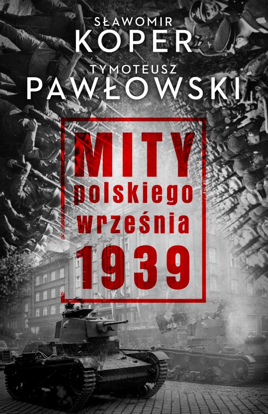 Mity polskiego wrze�nia 1939
