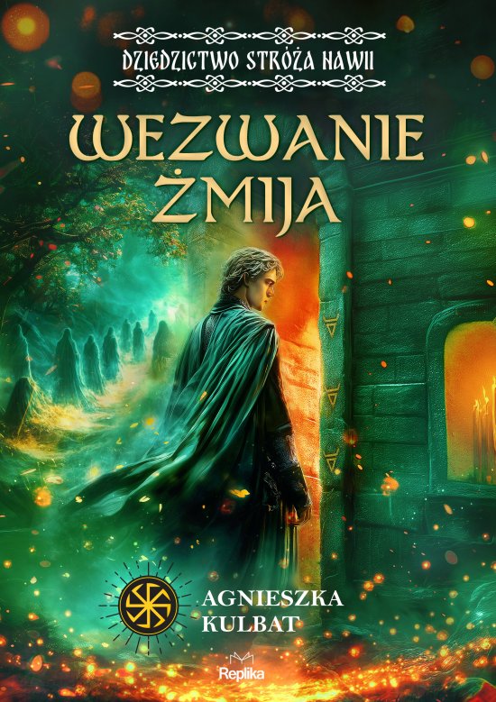 Wezwanie �mija. Dziedzictwo str�a Nawii, tom 1