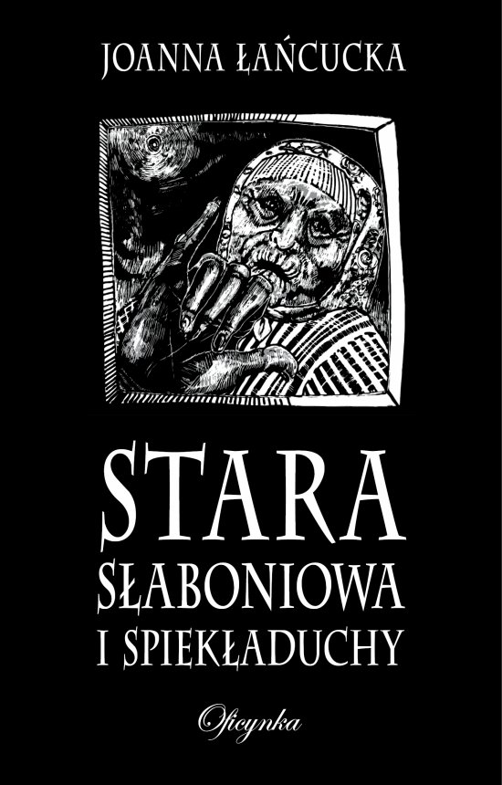 Stara S�aboniowa i spiek�aduchy
