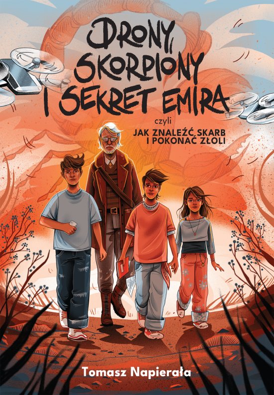 Drony, skorpiony i sekret emira, czyli jak znale�� skarb i pokona� z�oli