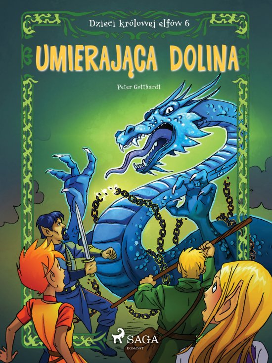 Dzieci kr�lowej elf�w 6 - Umieraj�ca dolina